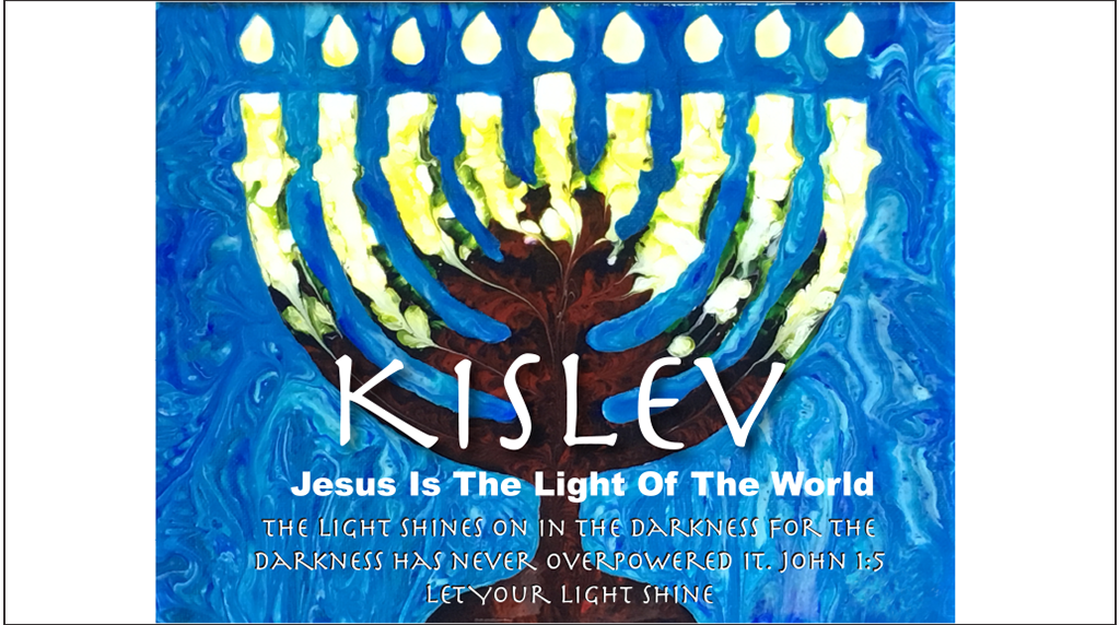 The Hebrew Month of Kislev 2019 Destiny Ministries KS